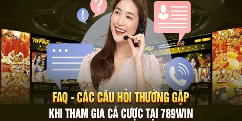 Một số câu hỏi mà anh em cược thủ hay thắc mắc khi tham gia tại 789win