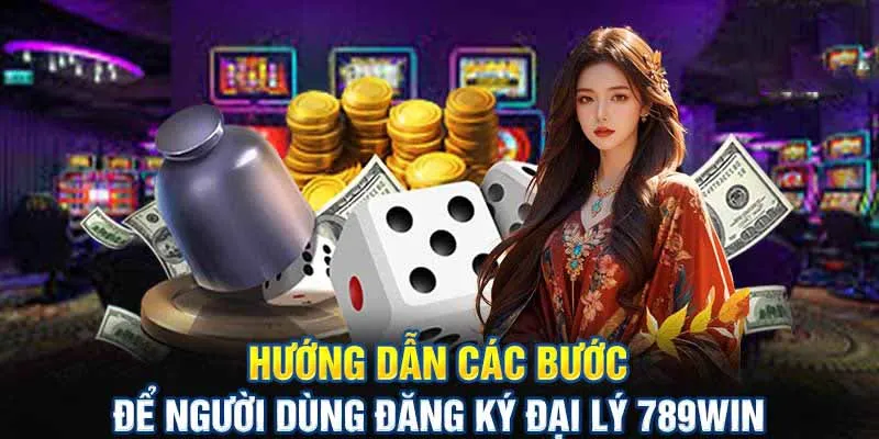 Hướng dẫn cách đăng ký đại lý 789Win dành cho tân binh mới